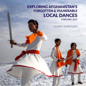 Exploring Afghanistan's Forgotten & Vulnerable Local Dances - 2019