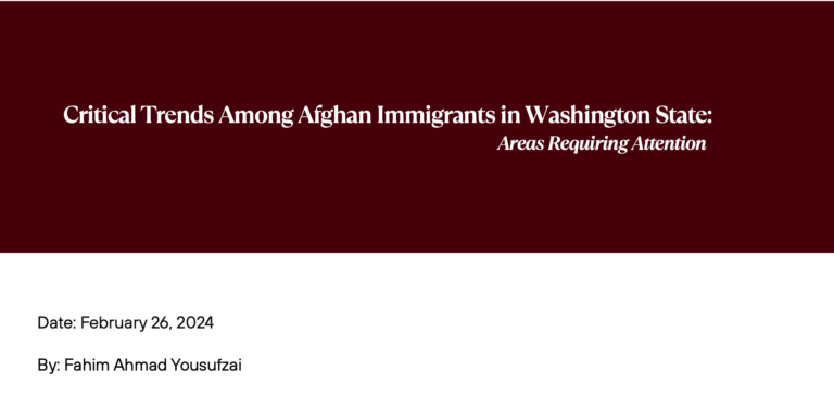 Critical Trends Among Afghan Immigrants in Washington State: Areas Requiring Attention